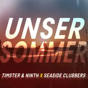 Seaside Clubbers, Timster & Ninth