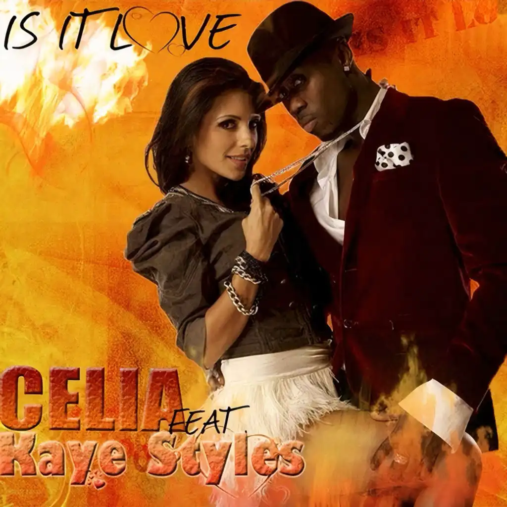 Is It Love (Club Remix) [feat. Kaye Styles & Celia]