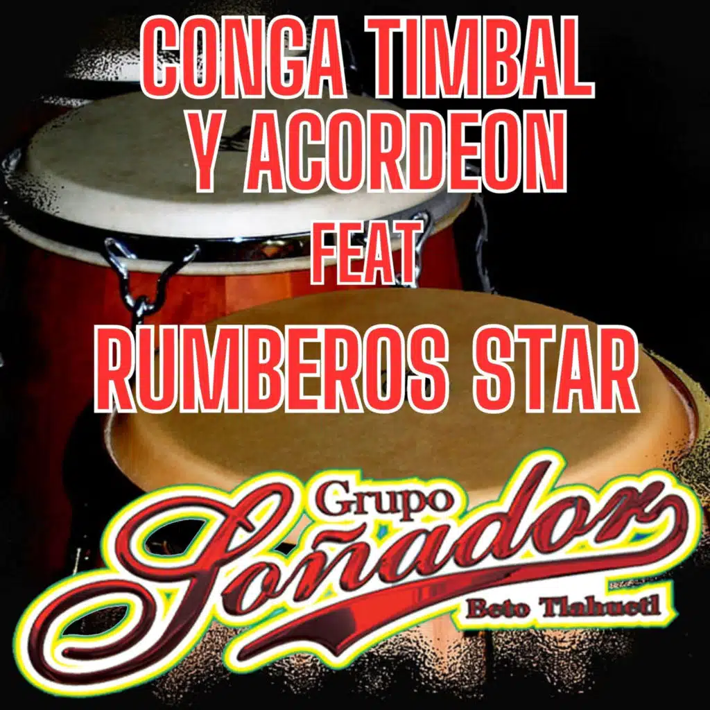 Conga Timbal Y Acordeon (feat. Rumberos star)
