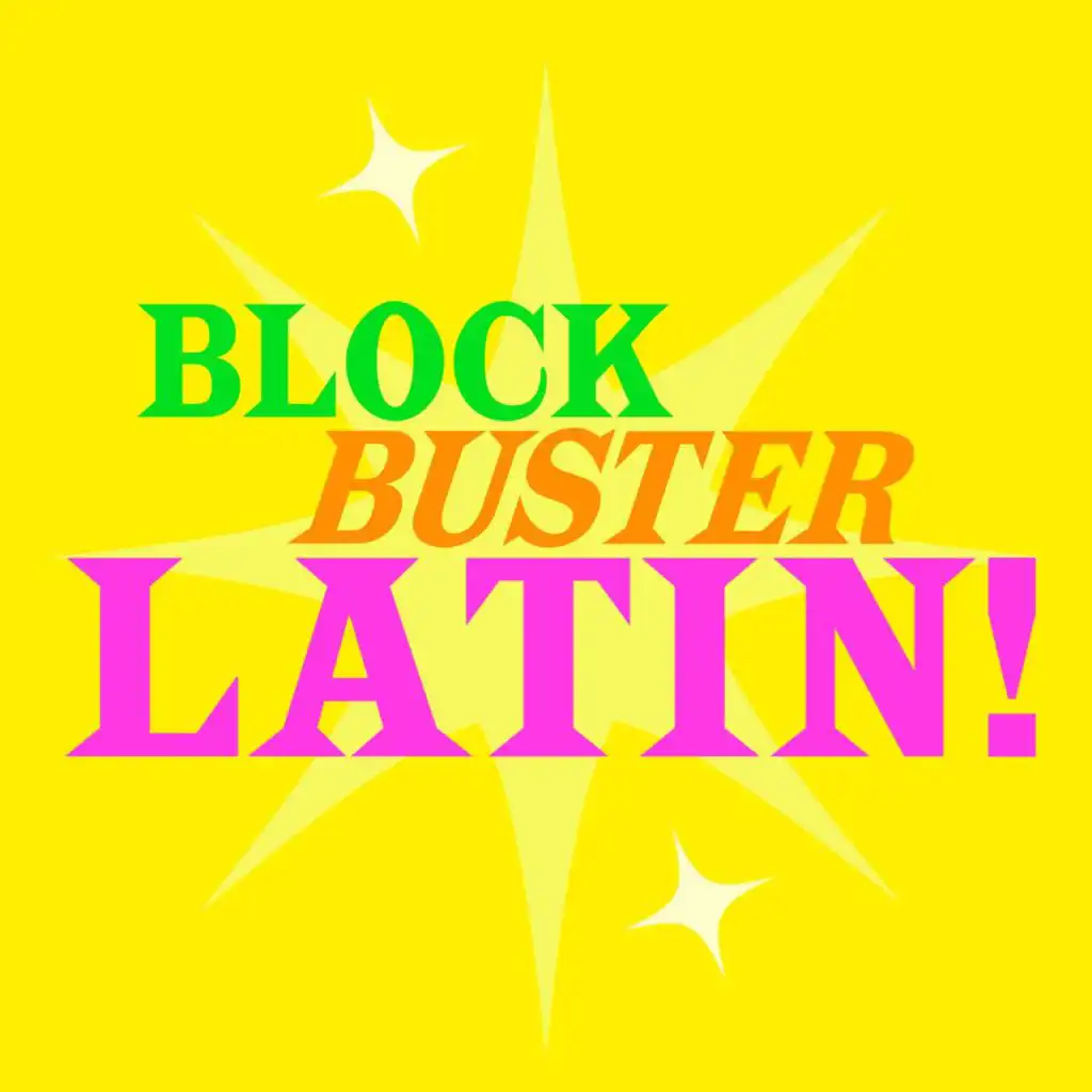 Blockbuster Latin!