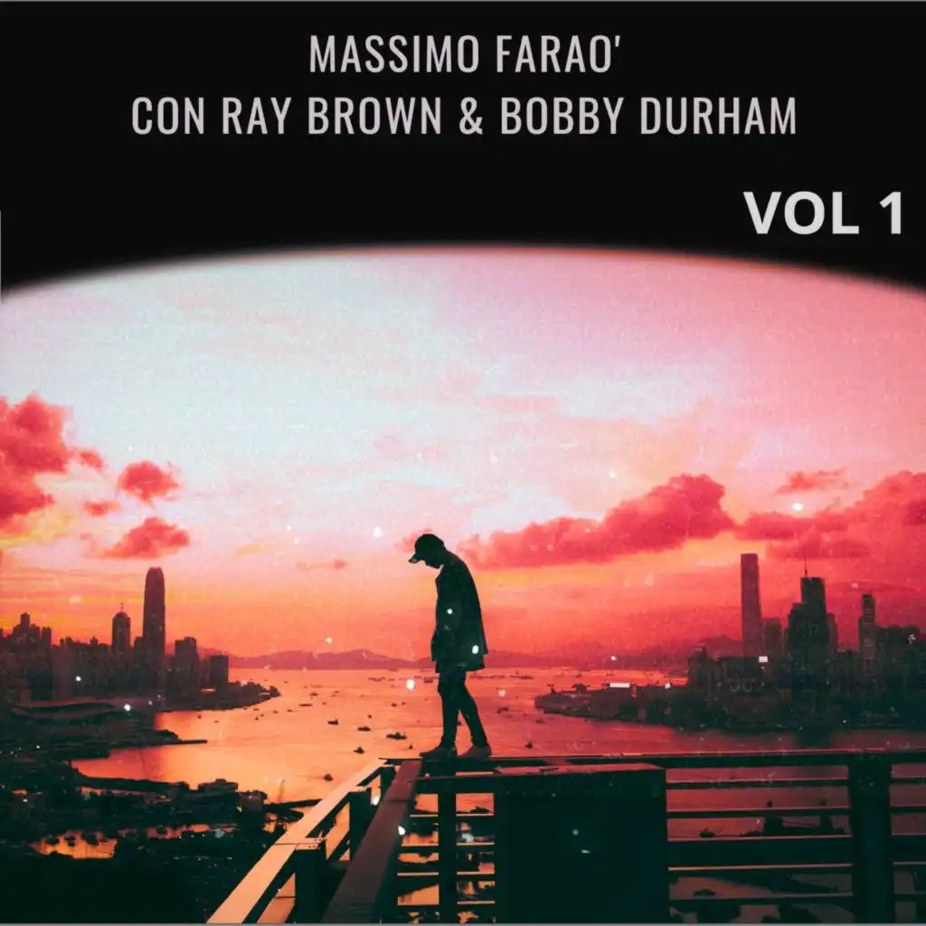 Massimo Faraò, Ray Brown & Bobby Durham, Vol. 1