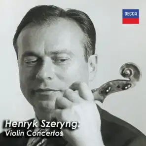 Henryk Szeryng: Violin Concertos