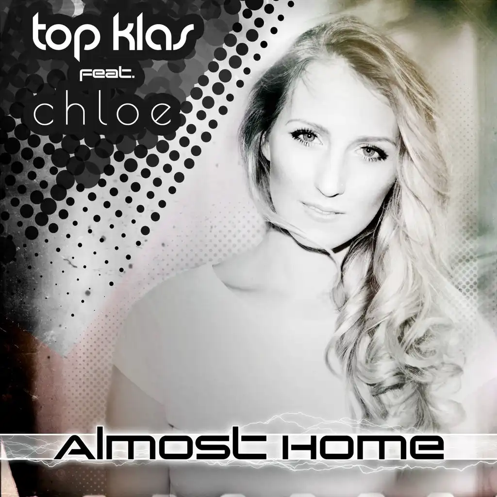 Almost Home (Radio Edit) [ft. Chloe]