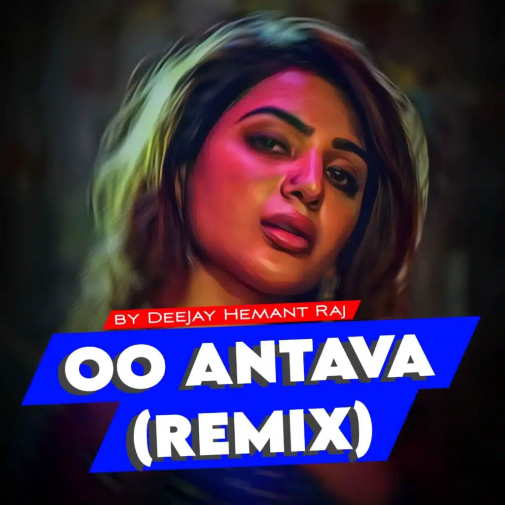 Oo Antava (Remix)