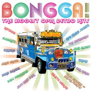 Bongga! The Biggest OPM Retro Hits