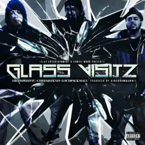 Glass Visitz (feat. Cheesiefknd & LoudPackMacc)