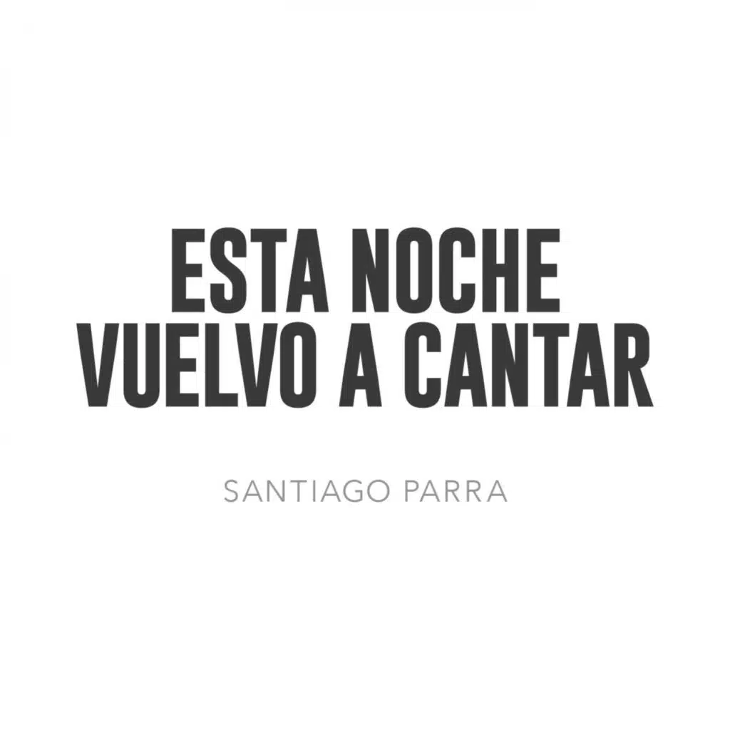 Esta noche vuelvo a cantar