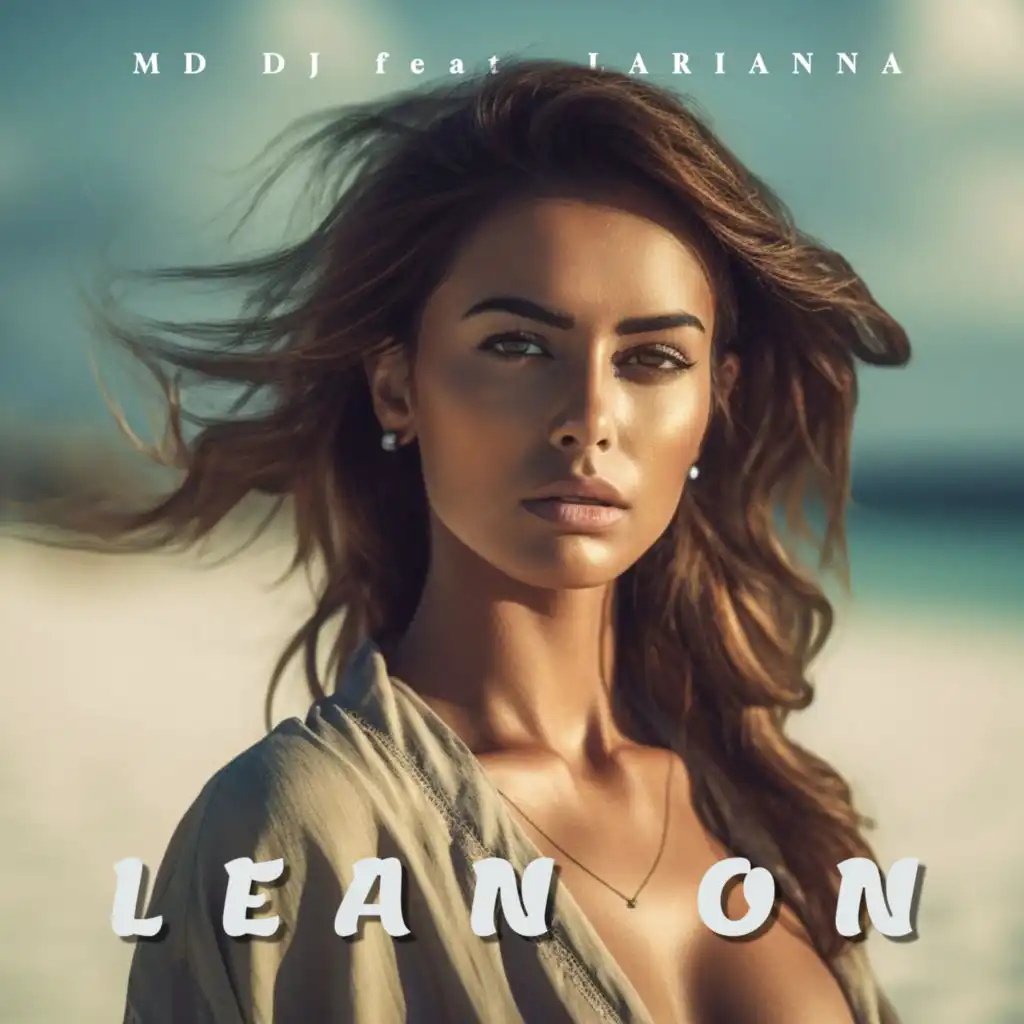 Lean On (feat. Larianna)
