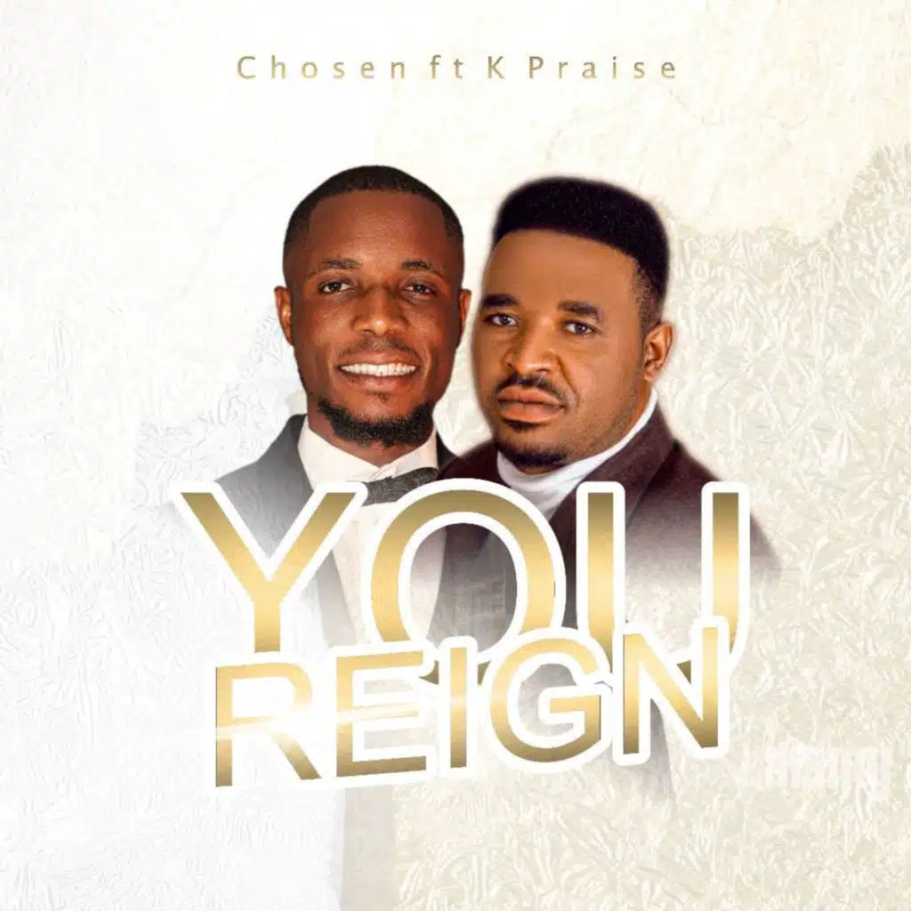 You Reign (feat. K Praise)