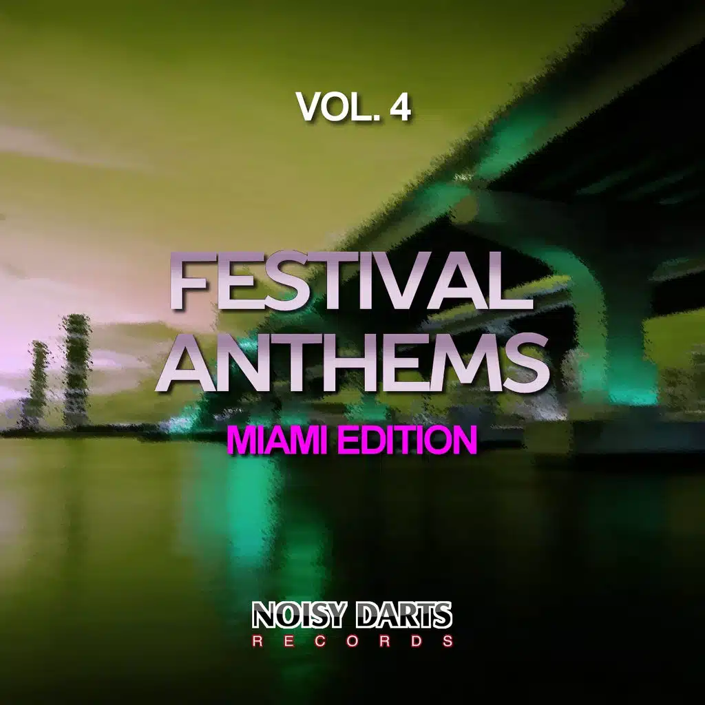 Festival Anthems, Vol. 4 (Miami Edition)