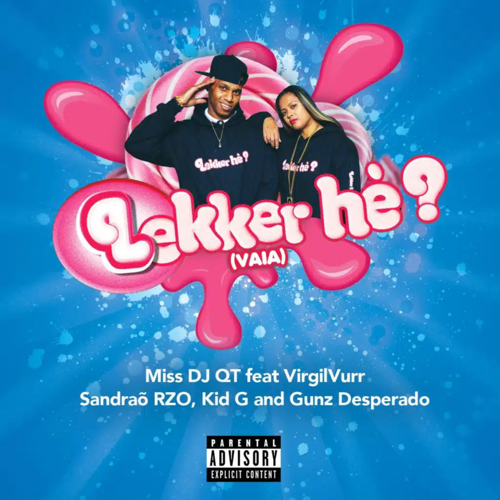 Lekker he? (Vaia) [feat. Kid G & Gunz Desperado]