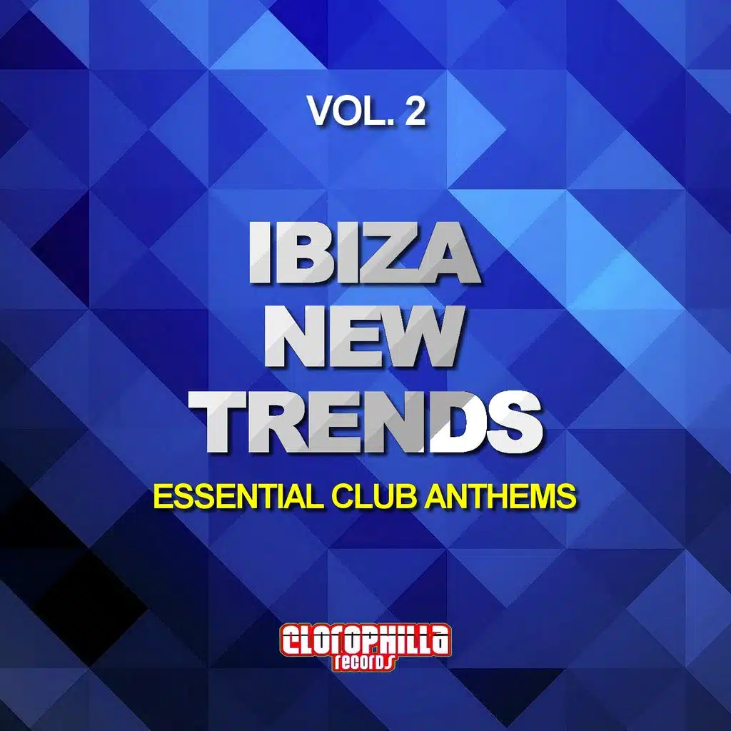 Ibiza New Trends, Vol. 2 (Essential Club Anthems)