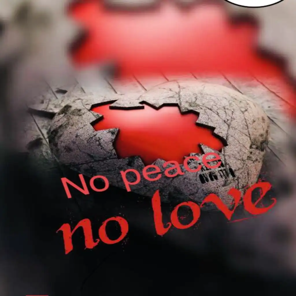 No Peace No Love