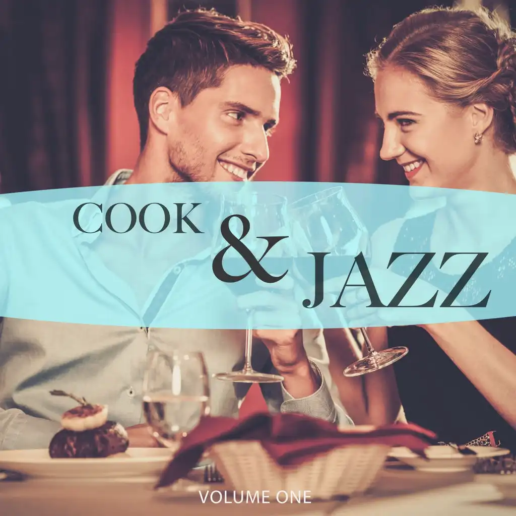 Cook & Jazz, Vol. 1 (Finest In Smooth Electronic Jazz)