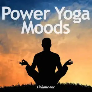Power Yoga Moods, Vol. 1 (Perfect Chillout Tunes For Yoga Sessions)