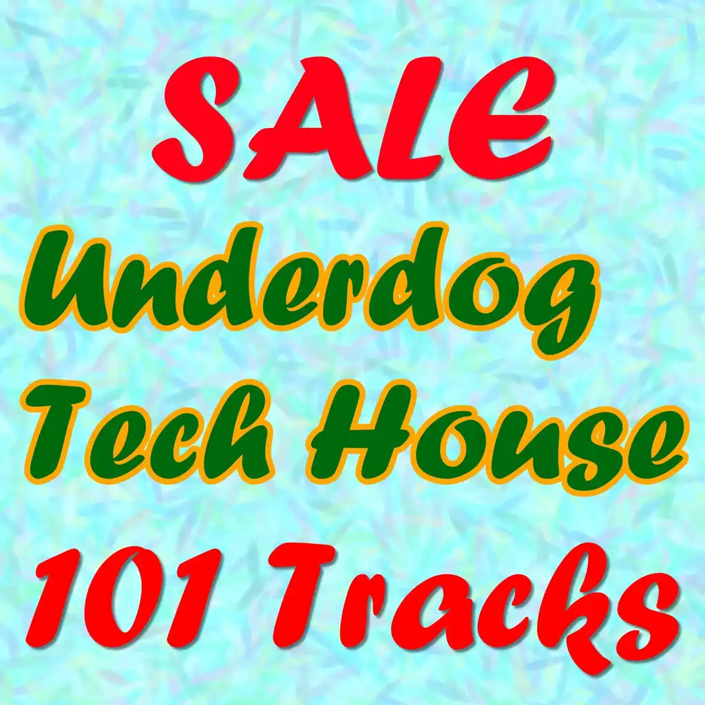 SALE Underdog Tech House (101 Tracks)