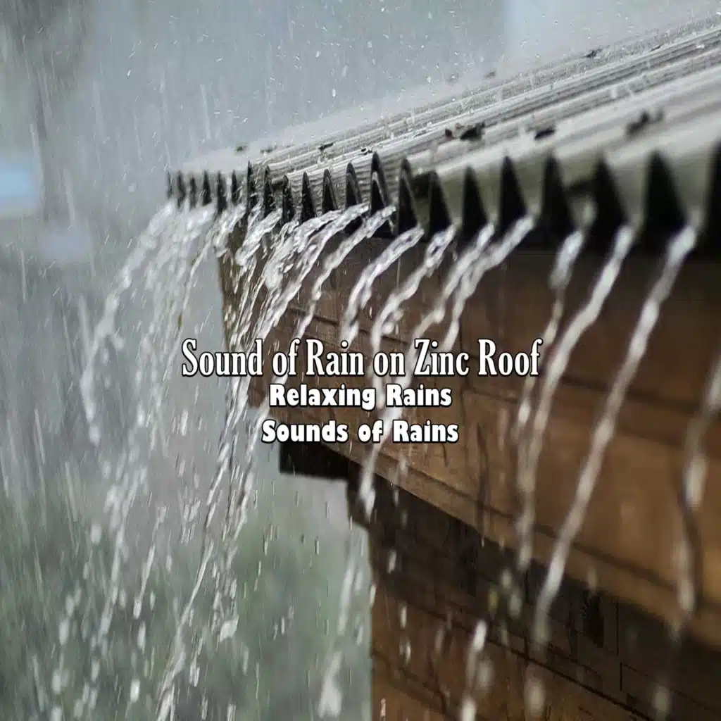 Sounds of Rains Sound of Rain on Zinc Roof, Pt. 4 Play on Anghami