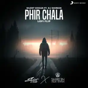 Phir Chala (Lofi Flip)