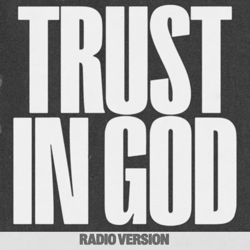 Trust In God (Radio Version)