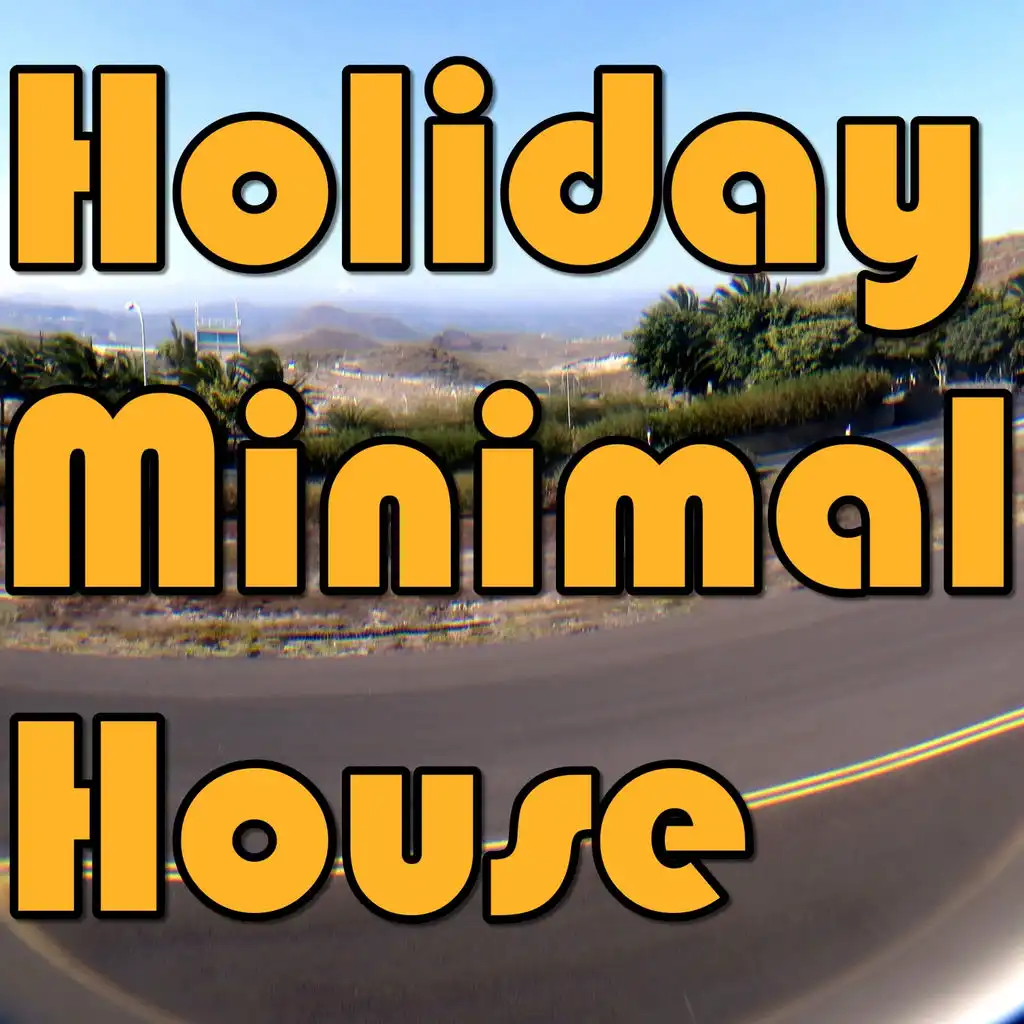 Holiday Minimal House