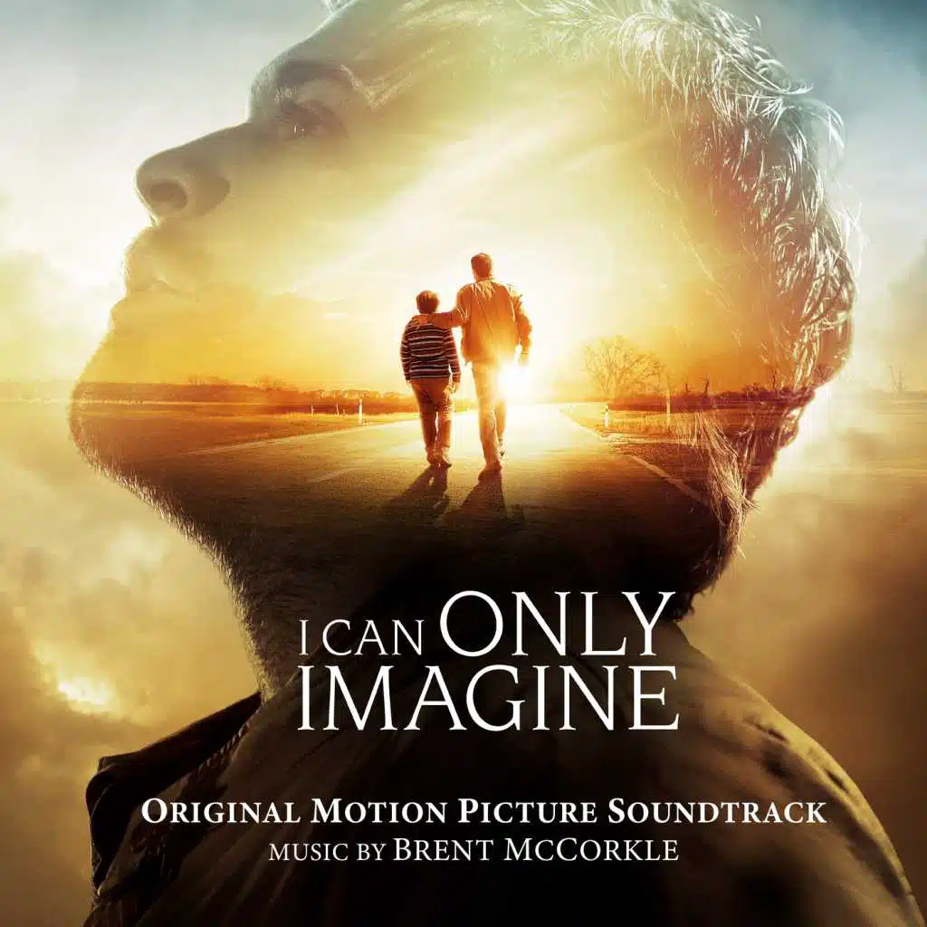 I Can Only Imagine (Original Motion Picture Soundtrack)