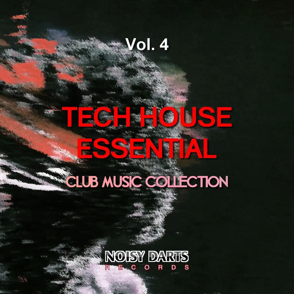 Tech House Essential, Vol. 4 (Club Music Collection)