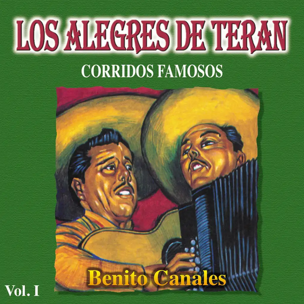 Corridos Famosos, Vol. 1: Benito Canales