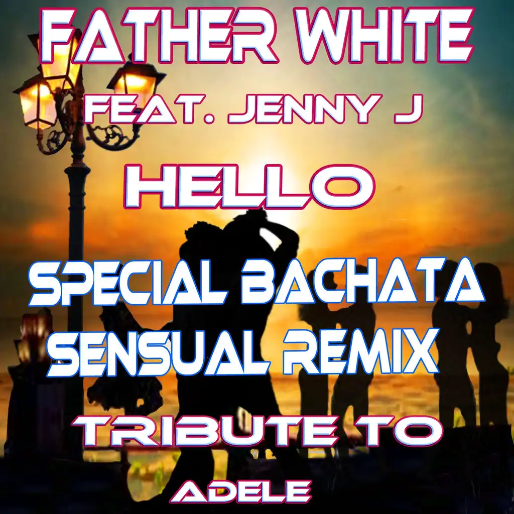 Hello (Bachata Sensual Remix) [ft. Jenny J.]