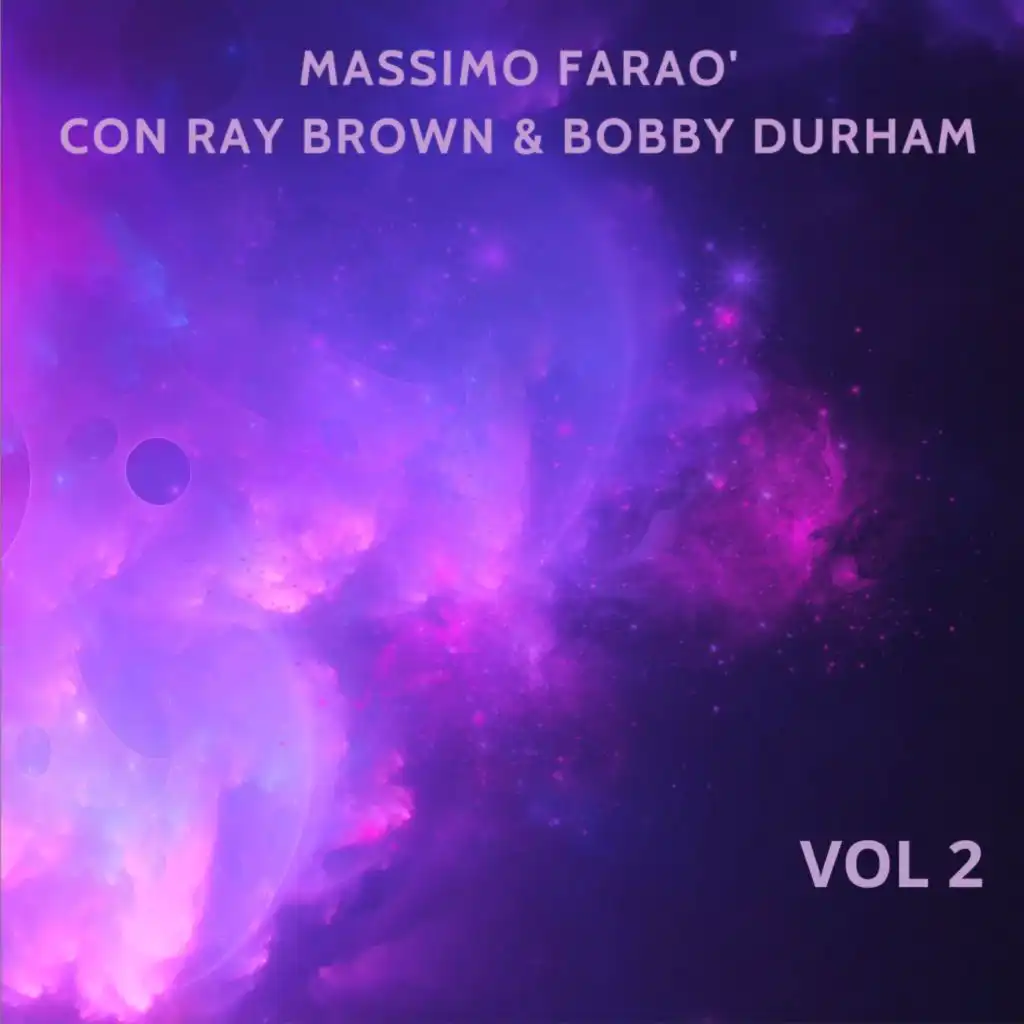 Massimo Farao' Con Ray Brown & Bobby Durham, Vol. 2