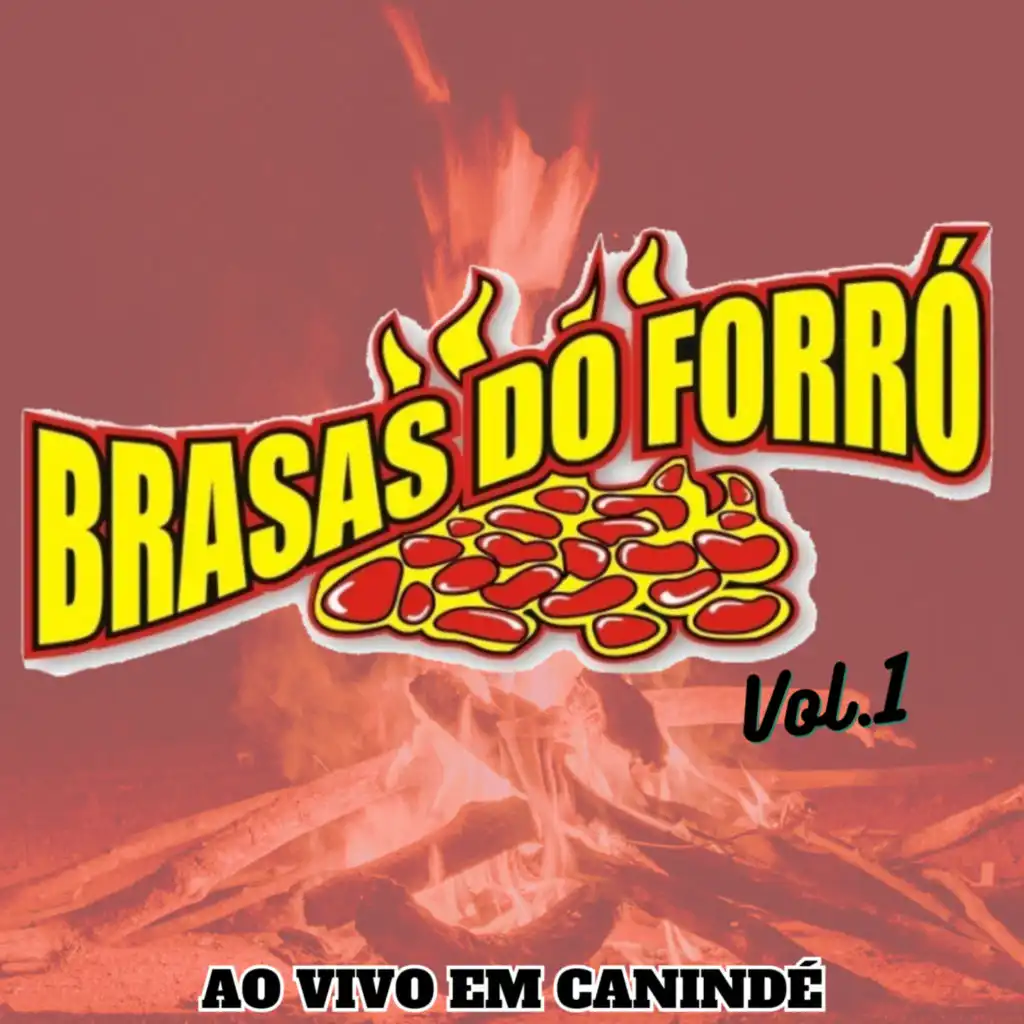 Brasas do Forró - Ao Vivo em Canindé - Vol.1