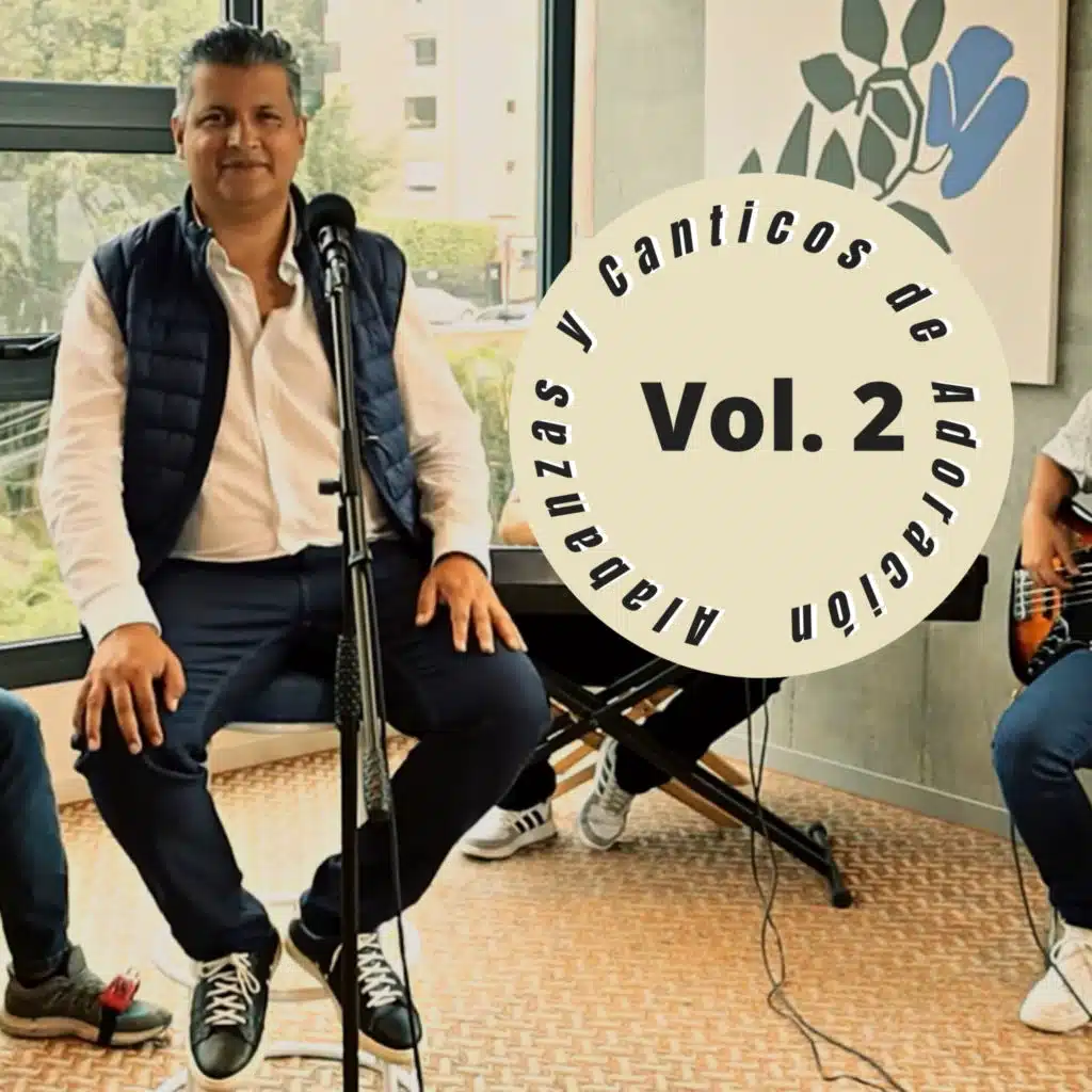 Alabanzas y Canticos de Adoración, Vol. 2