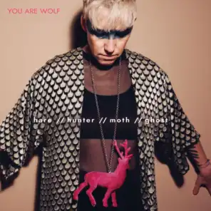 You Are Wolf