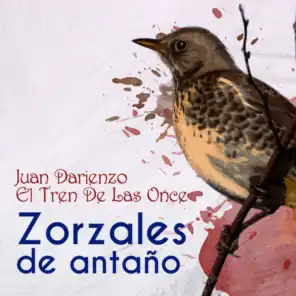 Zorzales de Antaño - Juan Darienzo - El Tren De Las Once
