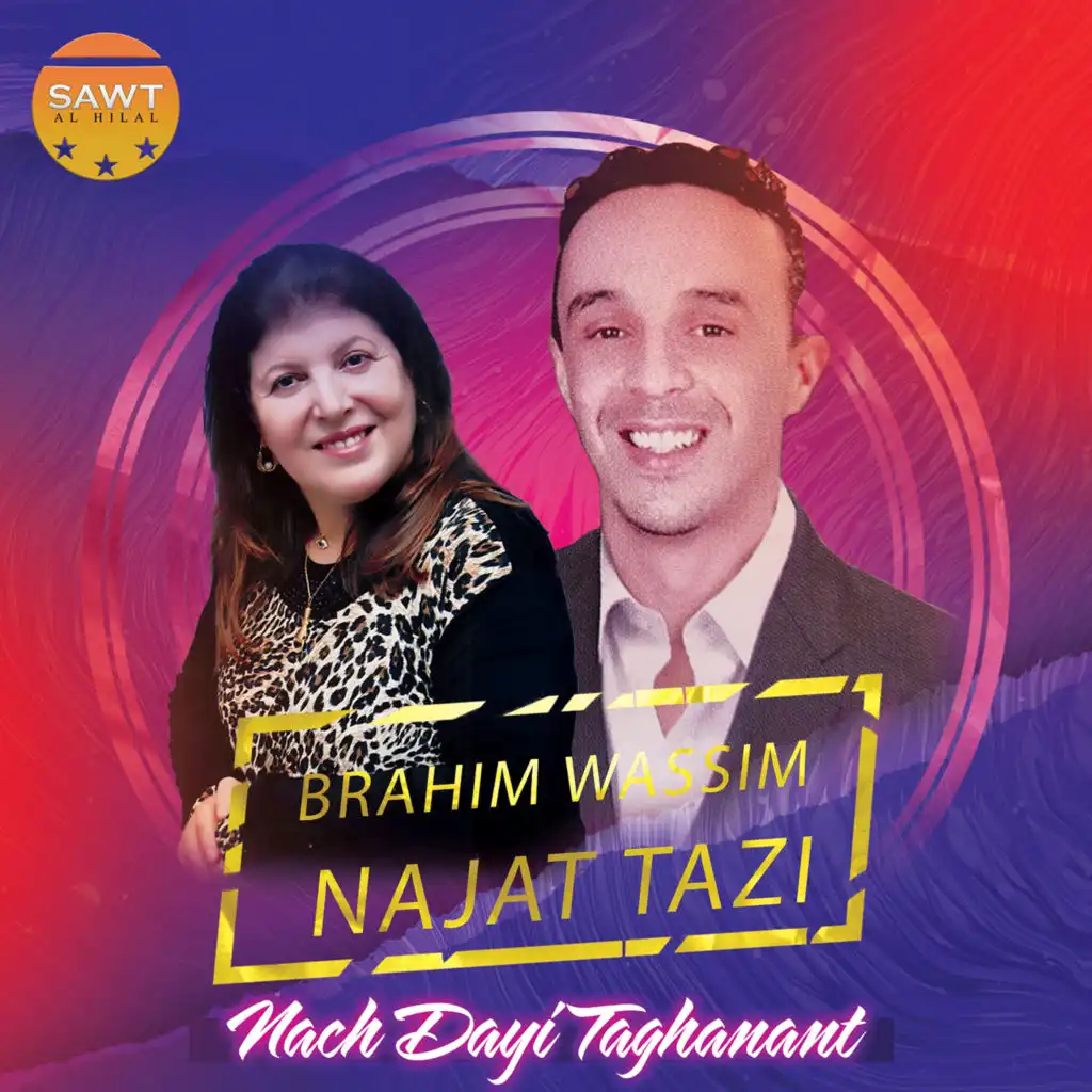 Nach Dayi Taghanant (feat. Najat Tazi)