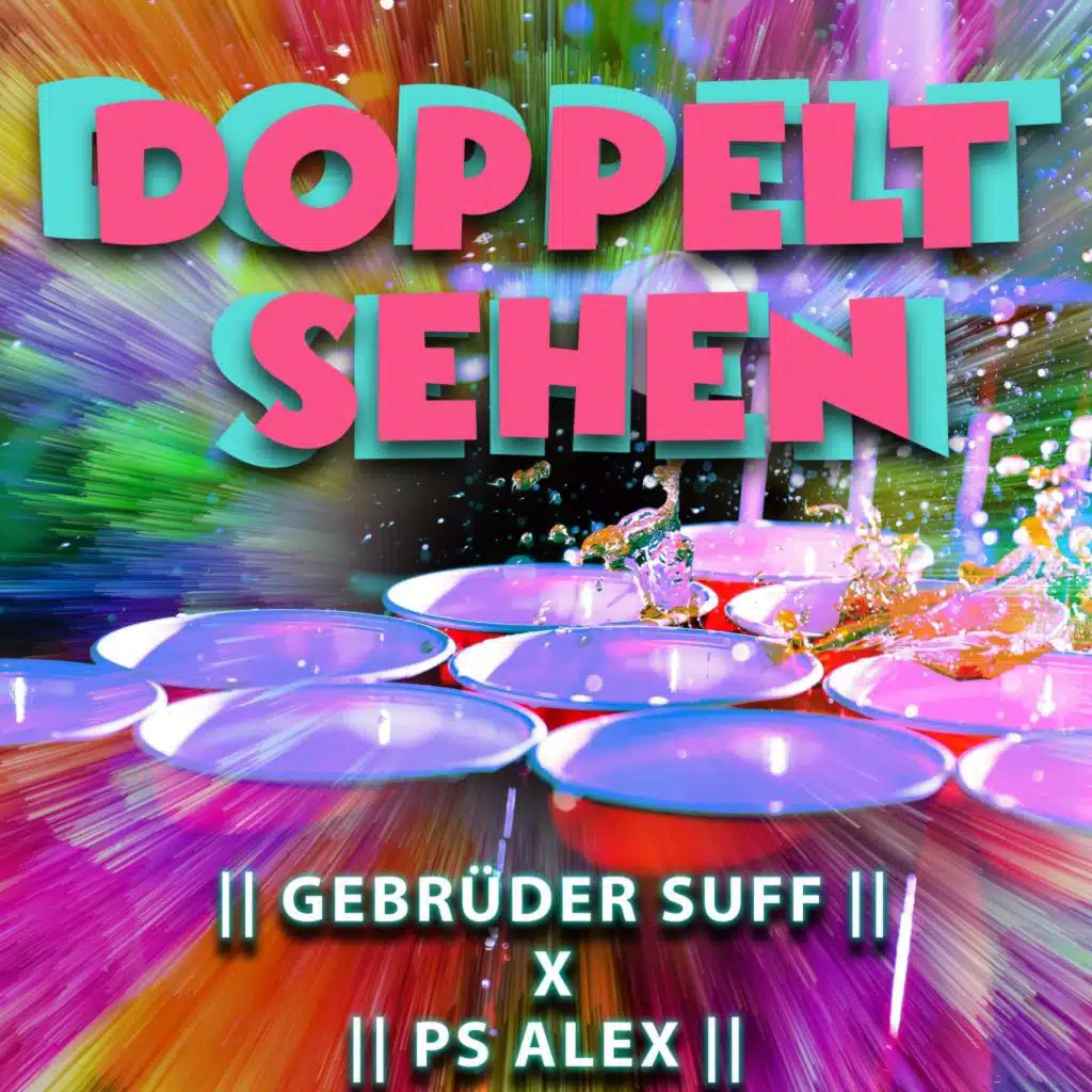 Gebrüder Suff & PS Alex