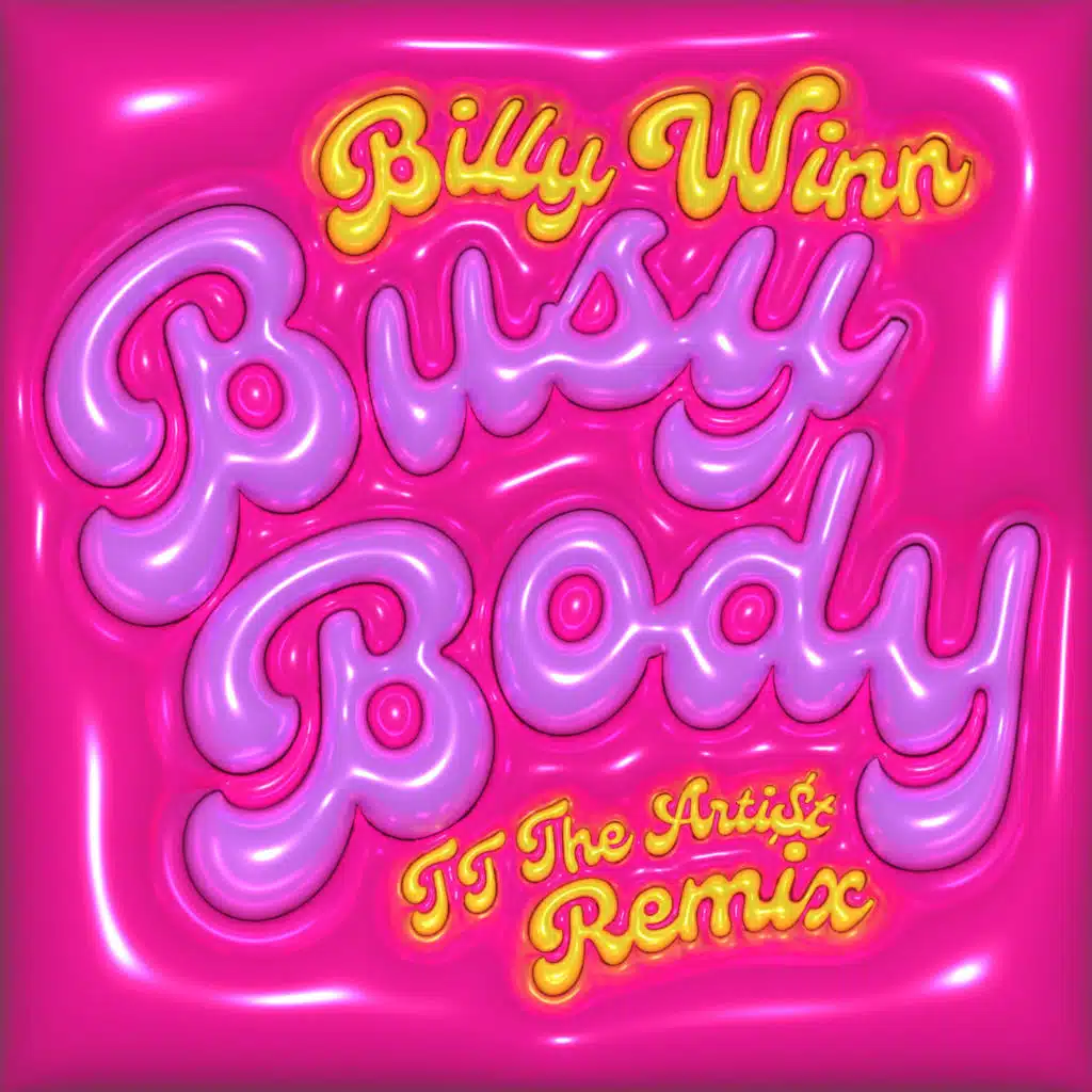 Busy Body (TT The Artist Remix)