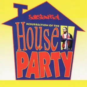 Resurrection of the House Party (feat. Deacon The Villain)