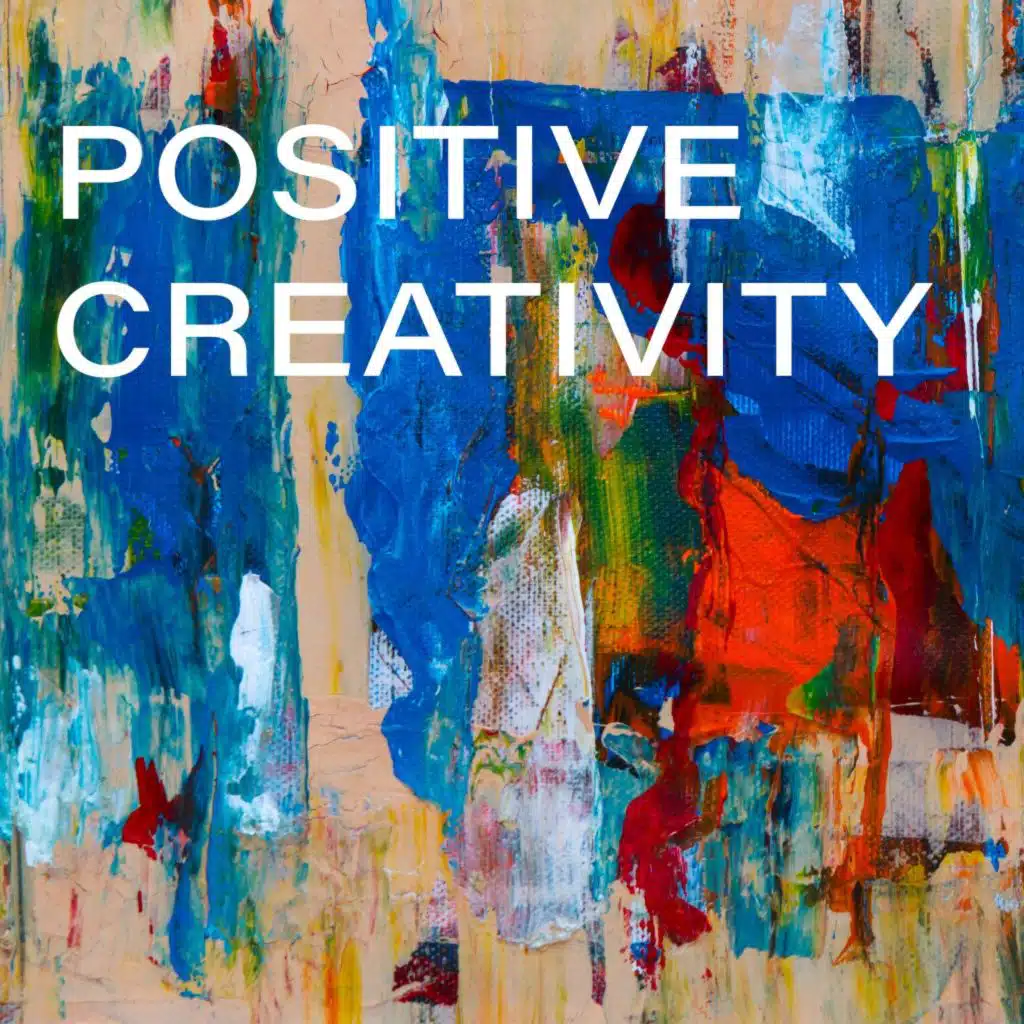 Positive Creativity