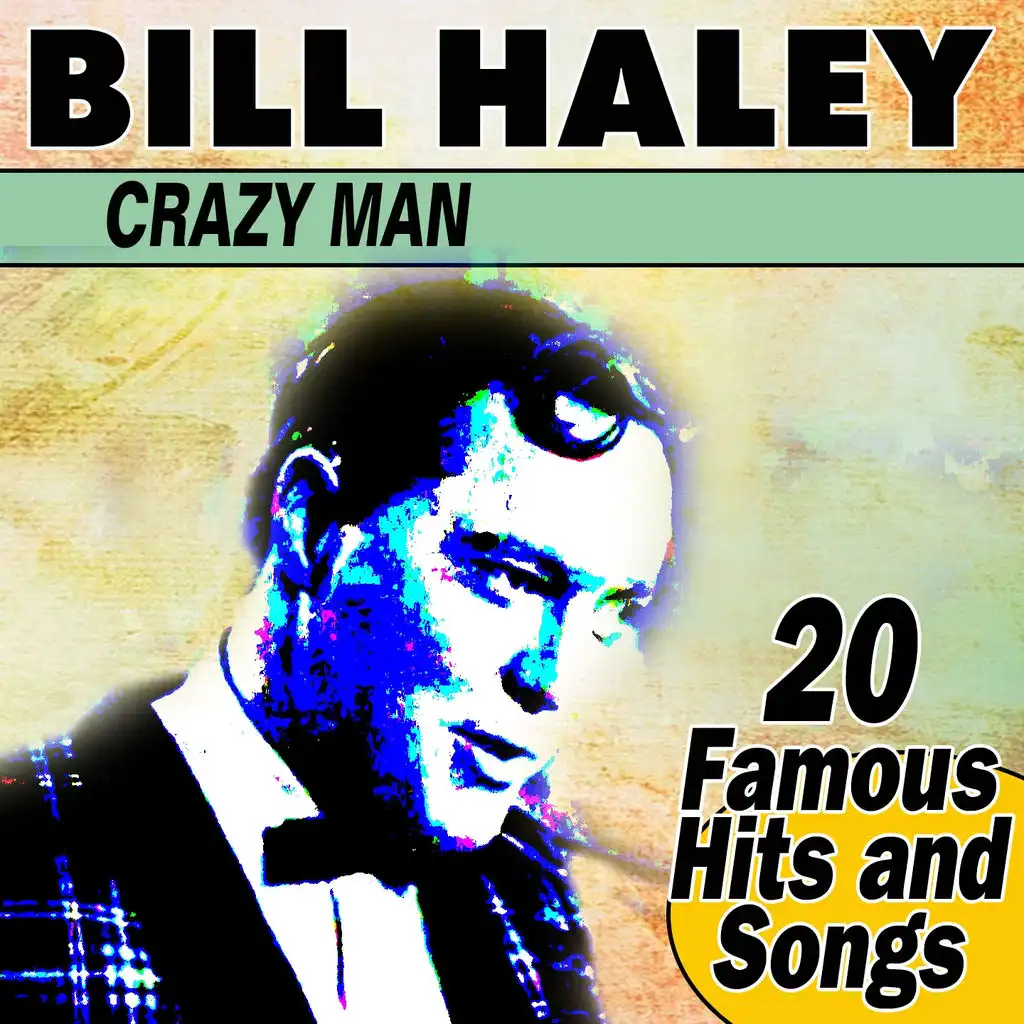 Crazy Man (20 famous Hits and Songs)