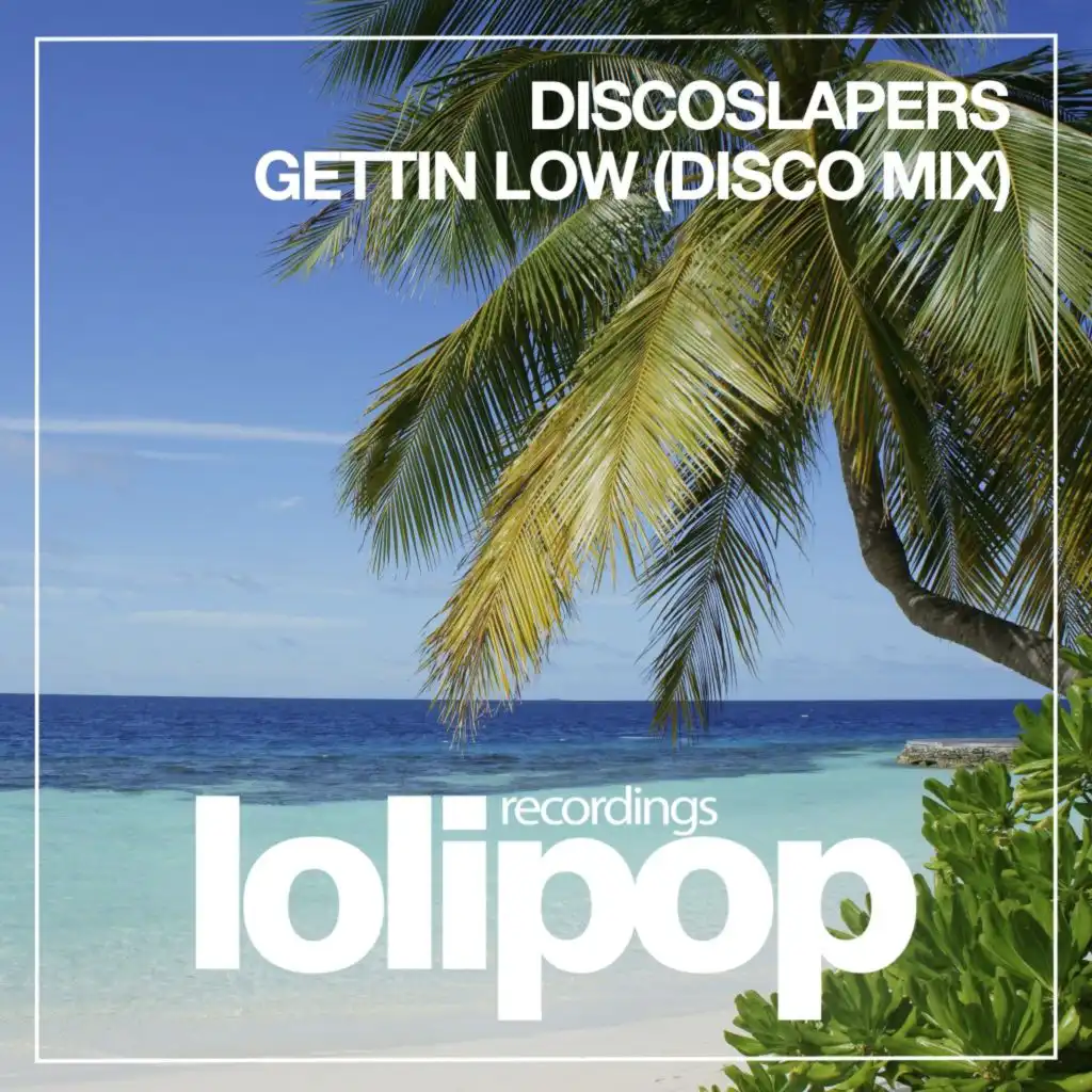 Gettin Low (Disco Mix)