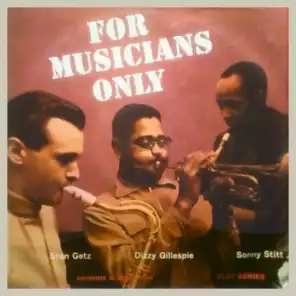 Dizzy Gillespie, Stan Getz & Sonny Stitt