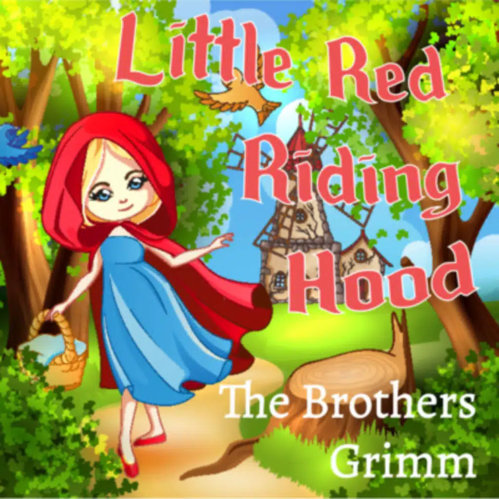 Little Red Riding Hood - The Brothers Grimm