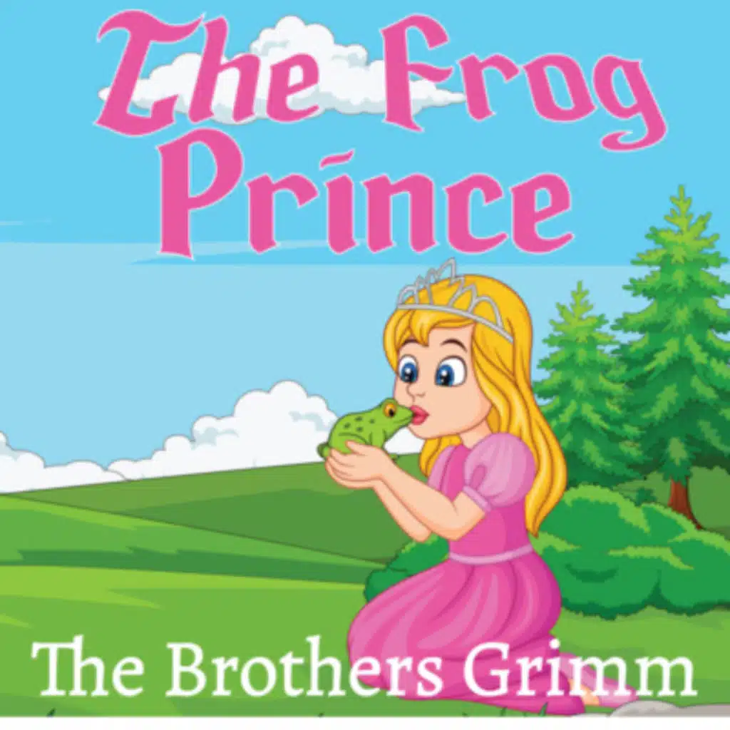 The Frog Prince - The Brothers Grimm