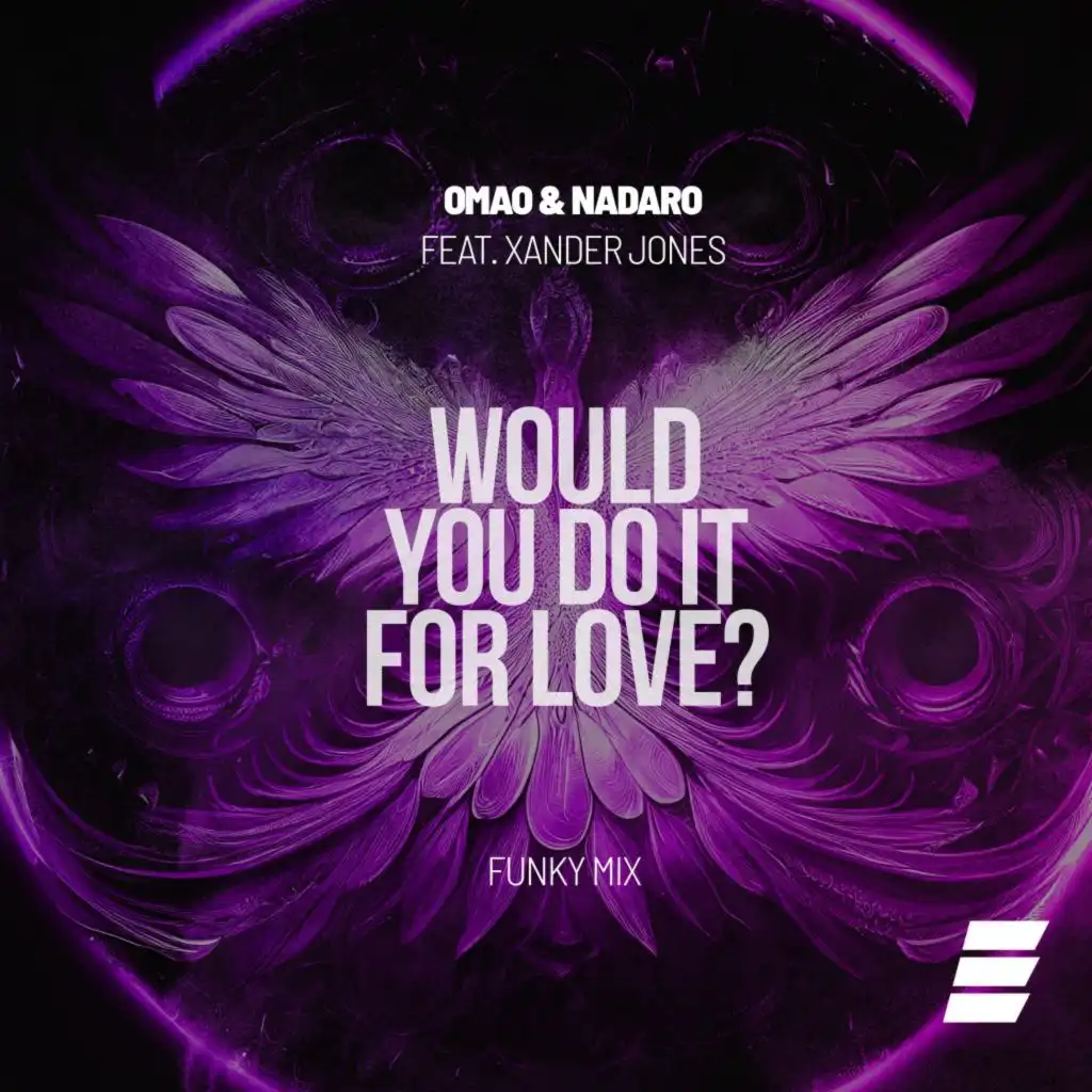 Would You Do It for Love? (Funky Mix) [feat. Xander Jones]