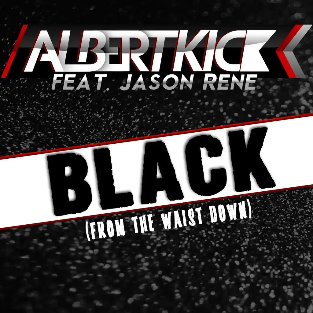 Black (From the Waist Down) (Club Mix) [feat. Jason Rene]