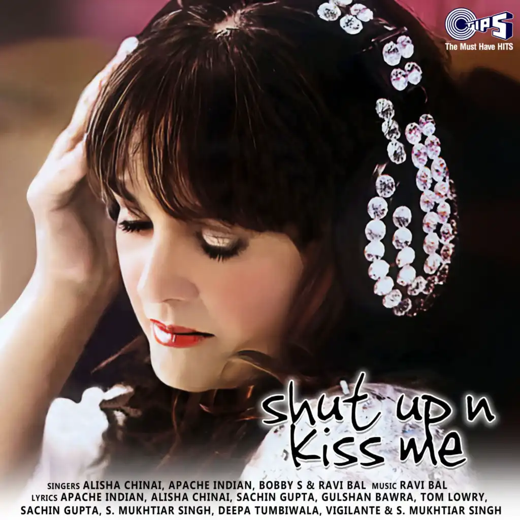 Shut Up N Kiss Me