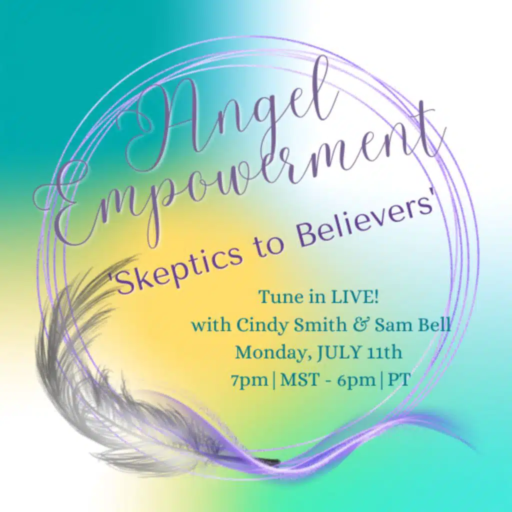 ANGEL EMPOWERMENT - SKEPTICS to BELIEVERS