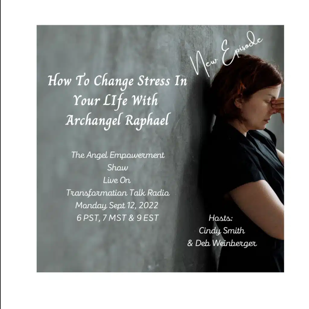 How To Change Stress In Our Lives With Archangel Raphael