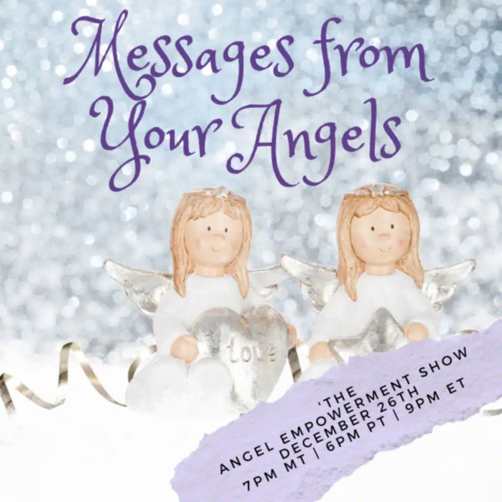 'A Messages From Your Angels Special!'