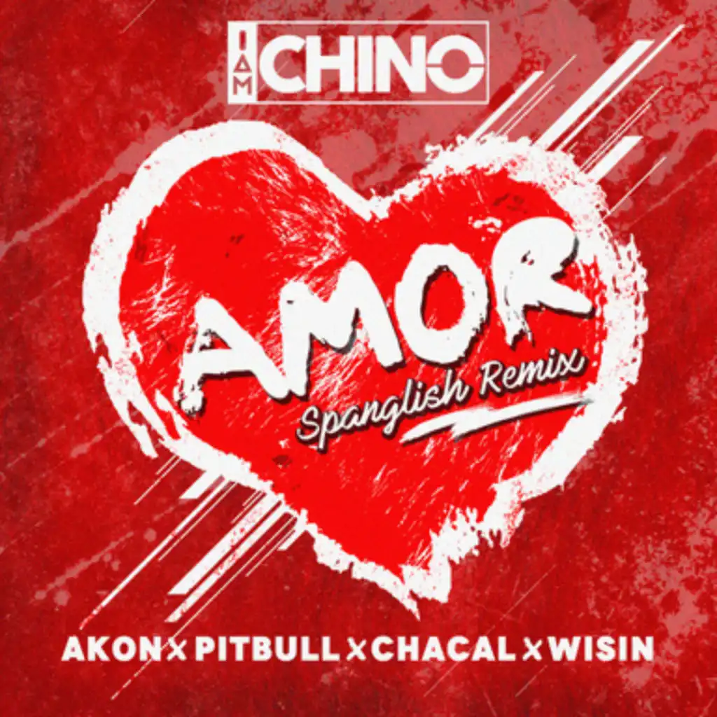 Amor (Spanglish Remix) [feat. Pitbull, El Chacal & Wisin]